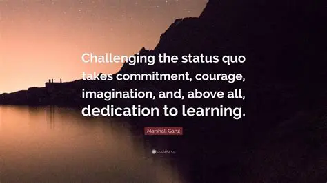 Challenging the status quo