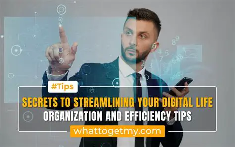 Streamline Your Digital Life