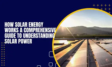 Understanding Solar Energy