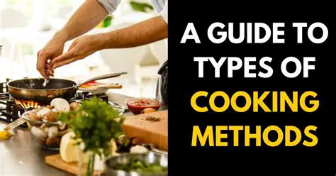 Use the right cooking methods